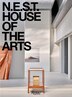 NEST: House of the Arts by Philip Jodidio, Hardcover | Indigo Chapters