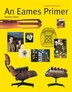 An Eames Primer by Eames Demetrios, Paperback | Indigo Chapters