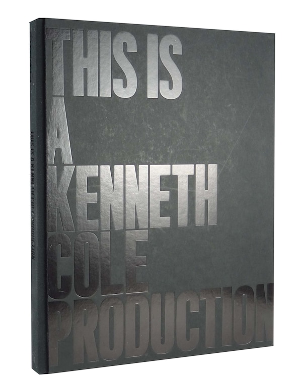 This Is A Kenneth Cole Production, Hardcover | Indigo Chapters