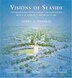 Visions of Seaside by Dhiru A. Thadani, Hardcover | Indigo Chapters