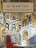 My Hermitage by Mikhail Borisovich Piotrovsky, Hardcover | Indigo Chapters