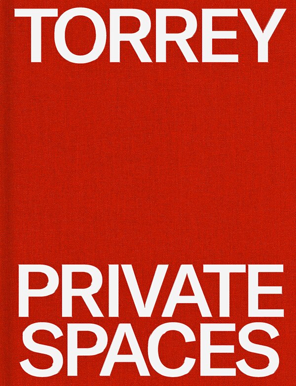 TORREY: Private Spaces by Gay Gassmann, Hardcover | Indigo Chapters