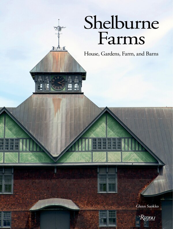 Shelburne Farms by Glenn Suokko, Hardcover | Indigo Chapters