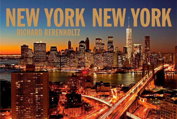New York New York by Richard Berenholtz, Hardcover | Indigo Chapters