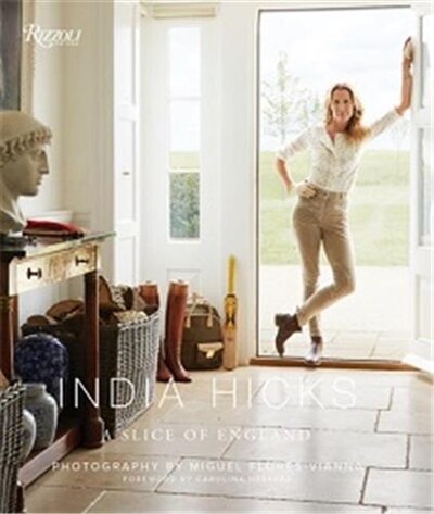 India Hicks: A Slice of England, Hardcover | Indigo Chapters