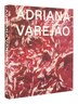 Adriana Varejão by Louise Neri, Hardcover | Indigo Chapters