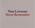 Nate Lowman by Paul Alexander, Hardcover | Indigo Chapters