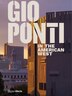 Gio Ponti In The American West by Taisto Makela, Hardcover | Indigo Chapters