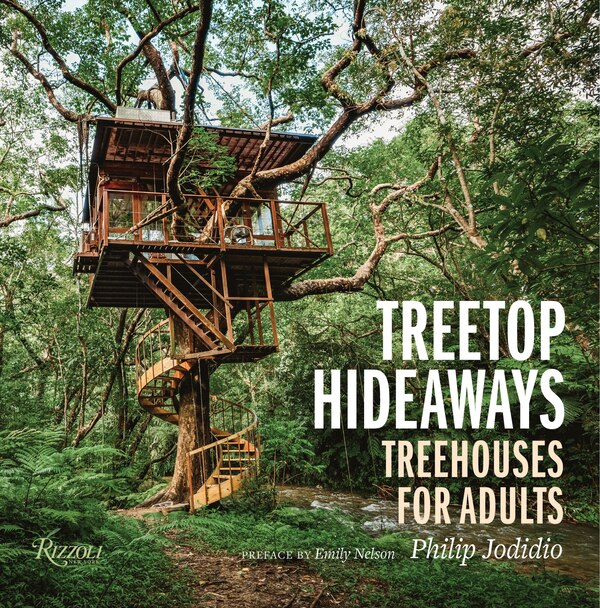 Treetop Hideaways by Philip Jodidio, Hardcover | Indigo Chapters