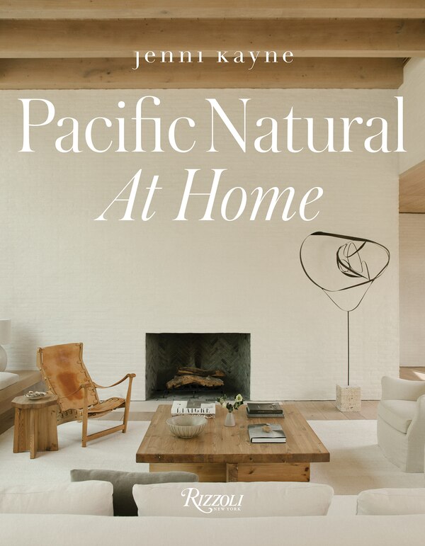 Pacific Natural At Home by Jenni Kayne, Hardcover | Indigo Chapters