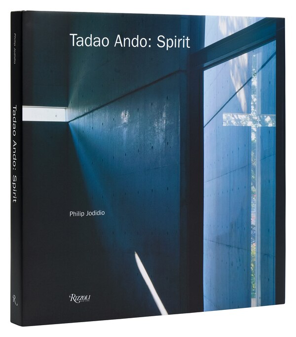 Tadao Ando: Spirit by Philip Jodidio, Hardcover | Indigo Chapters