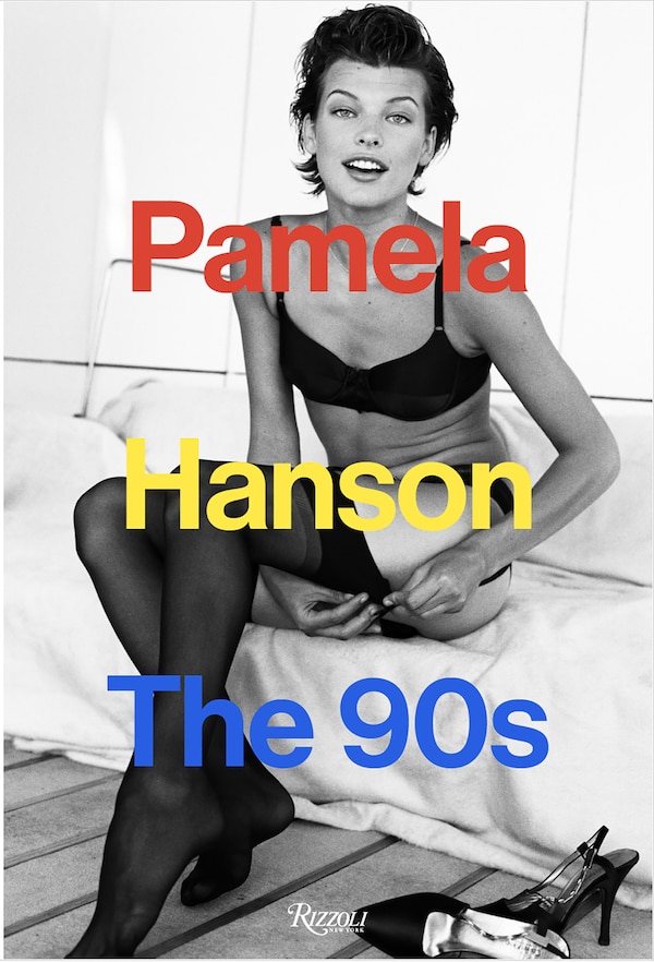Pamela Hanson: The '90s, Hardcover | Indigo Chapters