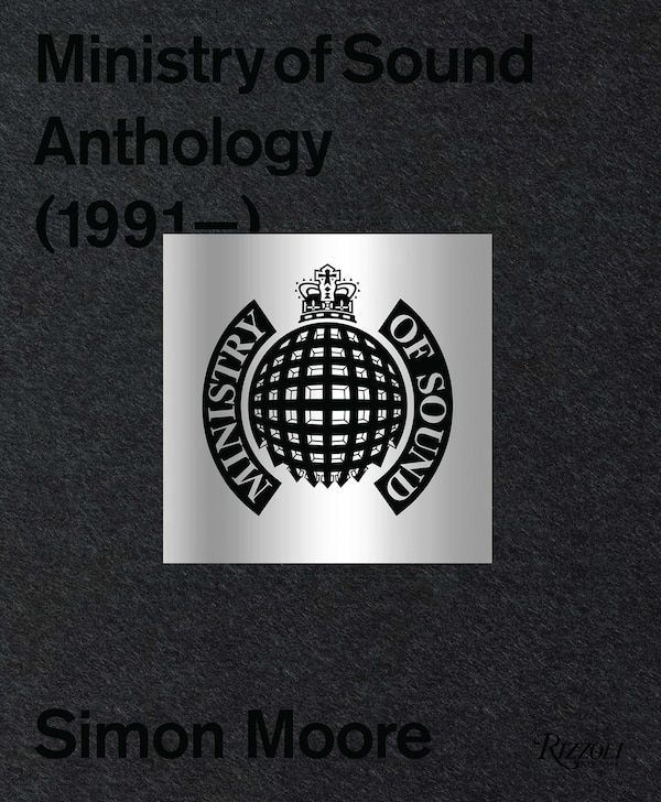 Ministry of Sound by Simon Moore, Hardcover | Indigo Chapters