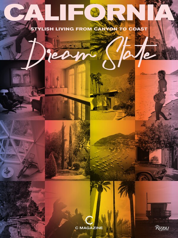 California: Dream State by C MAGAZINE, Hardcover | Indigo Chapters