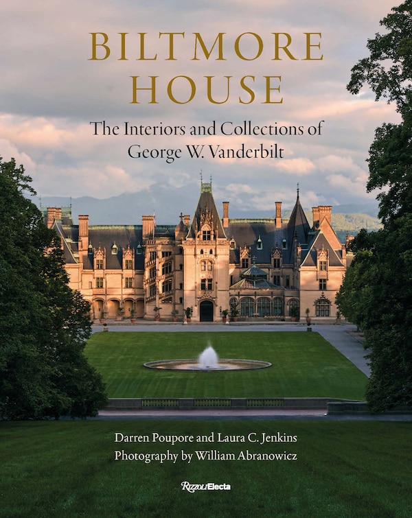 Biltmore House by Darren Poupore, Hardcover | Indigo Chapters