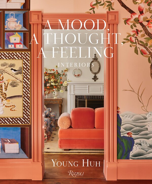 A Mood A Thought A Feeling by Young Huh, Hardcover | Indigo Chapters