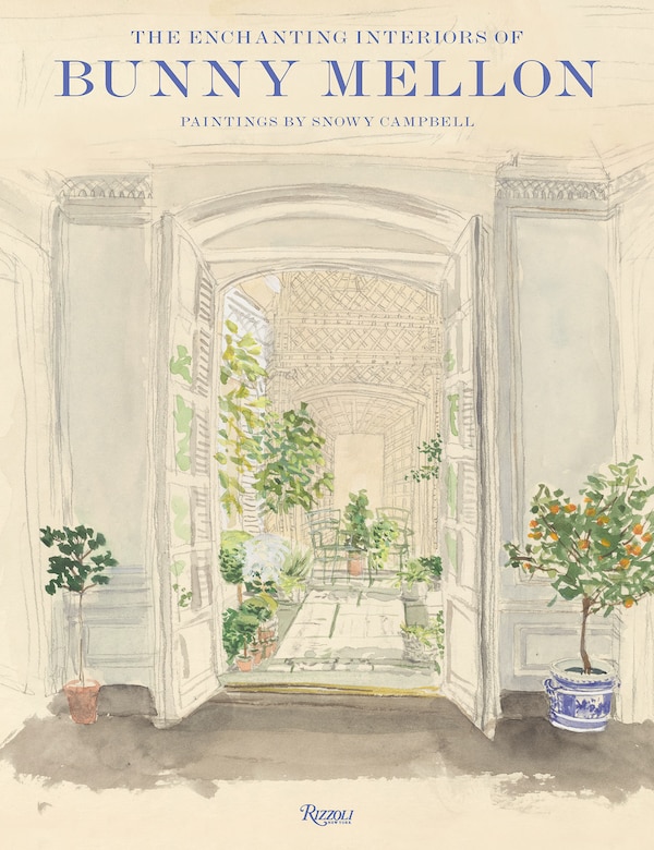 The Enchanting Interiors of Bunny Mellon by Charlotte Moss, Hardcover | Indigo Chapters