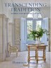Transcending Tradition by Harrison Design, Hardcover | Indigo Chapters