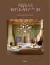 Pierre Yovanovitch: Eighteen Interiors, Hardcover | Indigo Chapters