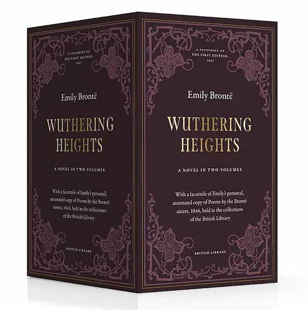 Wuthering Heights (British Library Deluxe Facsimile Edition): A Novel in Two Volumes by Emily Brontë, Hardcover | Indigo Chapters