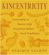 Kincentricity: Connecting to Nature with American Indian Food Traditions by Enrique Salmón, Hardcover | Indigo Chapters