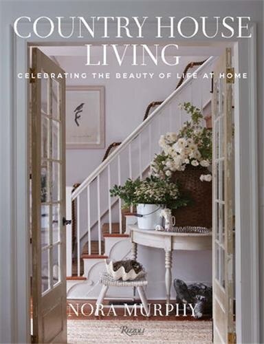 Country House Living by Nora Murphy, Hardcover | Indigo Chapters