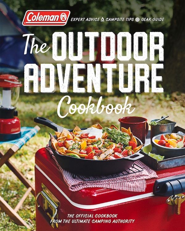 Coleman The Outdoor Adventure Cookbook by Coleman Coleman, Paperback | Indigo Chapters