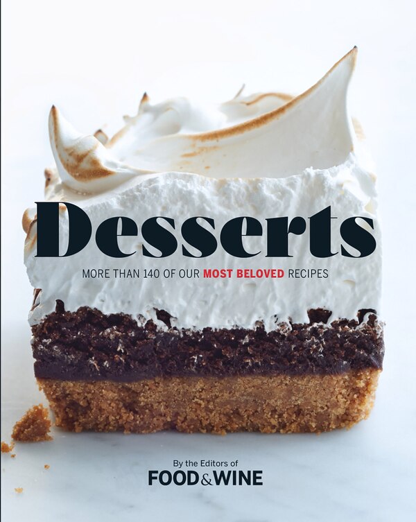 Desserts by The Editors Of Food & Wine, Hardcover | Indigo Chapters