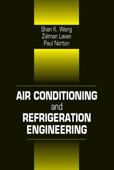 Air Conditioning and Refrigeration Engineering by Paul Norton, Hardcover | Indigo Chapters