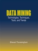 Data Mining by Bhavani Thuraisingham, Hardcover | Indigo Chapters
