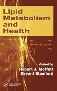 Lipid Metabolism and Health by Robert J. MOFFATT, Hardcover | Indigo Chapters