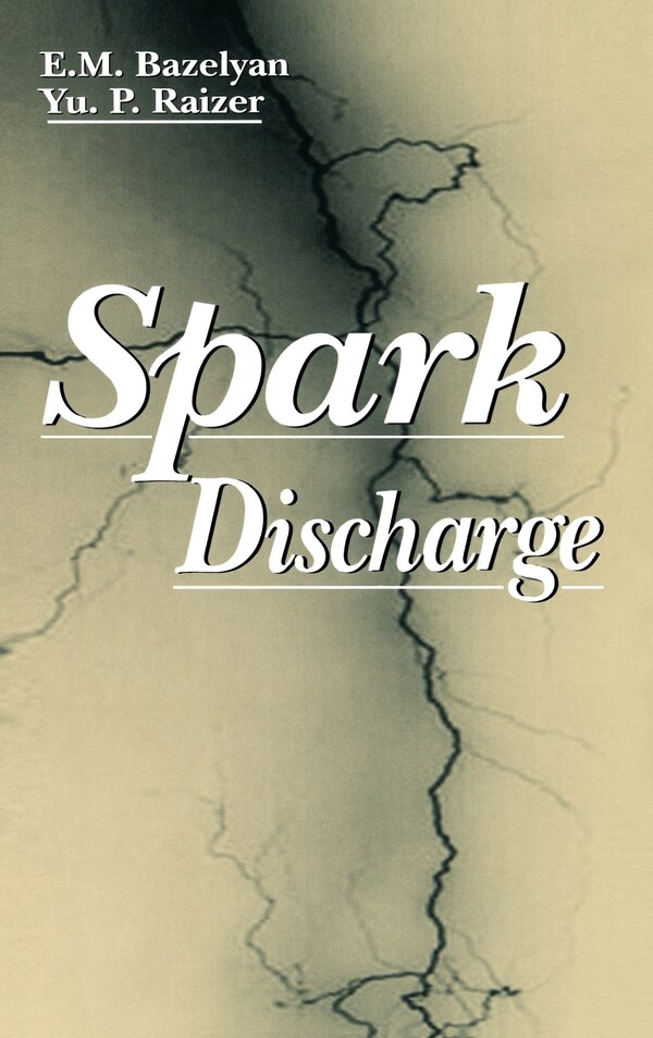 Spark Discharge by Eduard M. Bazelyan, Hardcover | Indigo Chapters