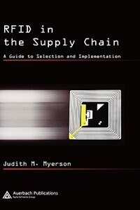 Rfid in the Supply Chain by Judith M. Myerson, Hardcover | Indigo Chapters