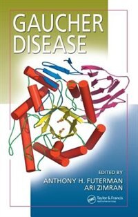 Gaucher Disease by Anthony H. Futerman, Hardcover | Indigo Chapters