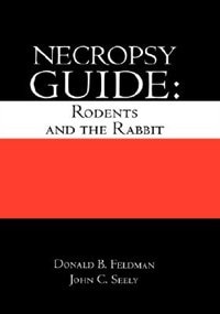 Necropsy Guide by Donald B. Feldman, Hardcover | Indigo Chapters