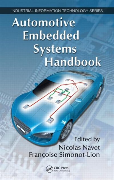 Automotive Embedded Systems Handbook by Juan R. Pimentel, Hardcover | Indigo Chapters