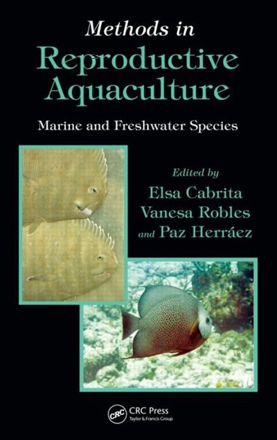 Methods In Reproductive Aquaculture by Elsa Cabrita, Hardcover | Indigo Chapters