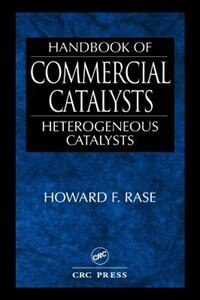 Handbook of Commercial Catalysts by Howard F. Rase, Hardcover | Indigo Chapters
