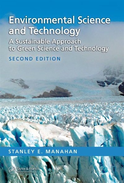 Environmental Science and Technology by Stanley E. Manahan, Hardcover | Indigo Chapters