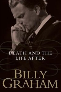 Death and the Life After by Billy Graham, Paperback | Indigo Chapters