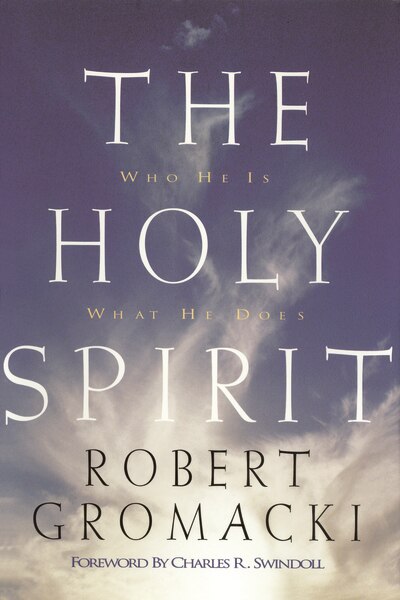 The Holy Spirit by Robert Gromacki, Hardcover | Indigo Chapters