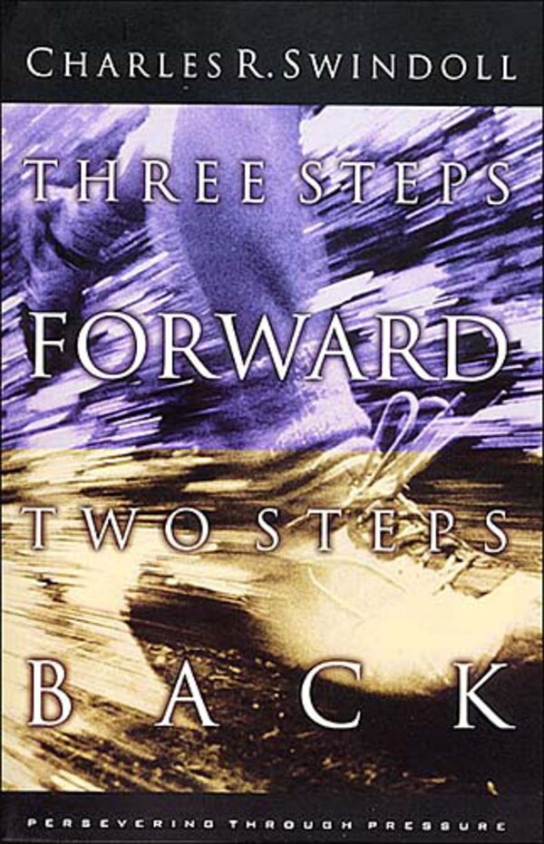 Three Steps Forward Two Steps Back by Charles R. Swindoll, Paperback | Indigo Chapters