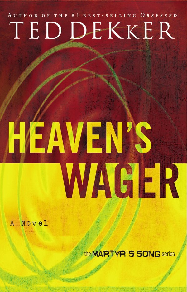 Heaven's Wager by Ted Dekker, Paperback | Indigo Chapters