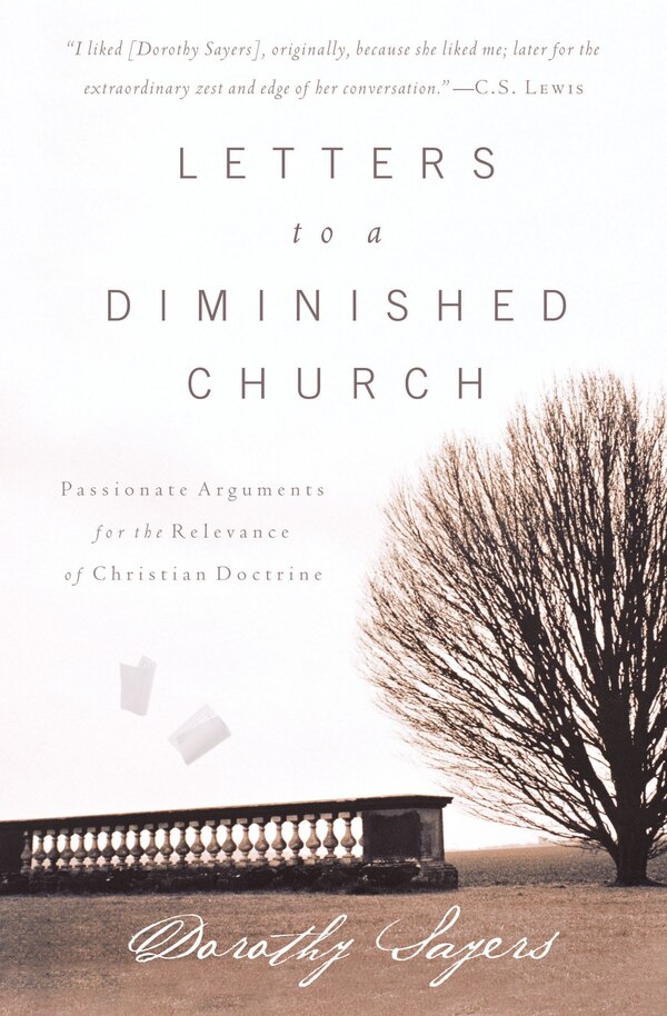 Letters To A Diminished Church by Dorothy Sayers, Paperback | Indigo Chapters