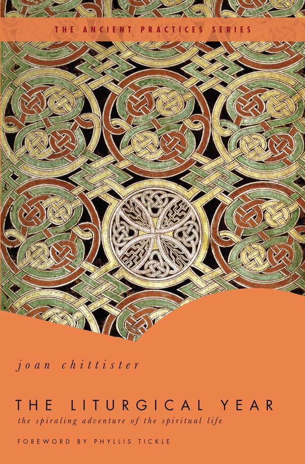 The Liturgical Year by Joan Chittister, Paperback | Indigo Chapters