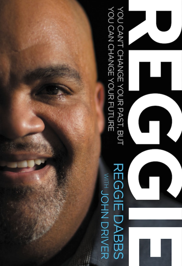 Reggie by Reggie Dabbs, Paperback | Indigo Chapters