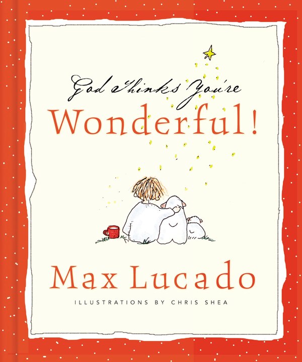 God Thinks You're Wonderful by Max Lucado, Hardcover | Indigo Chapters