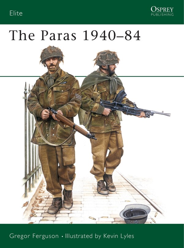 The Paras 1940–84 by Gregor Ferguson, Paperback | Indigo Chapters