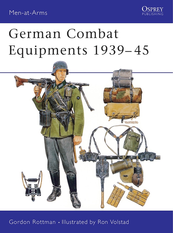 German Combat Equipments 1939–45 by Gordon L. Rottman, Paperback | Indigo Chapters