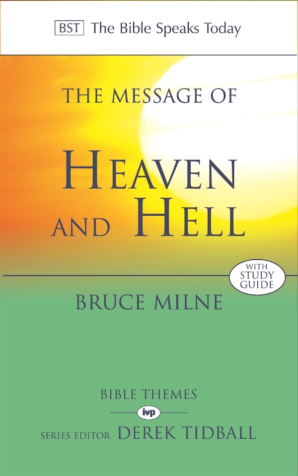 The Message of Heaven and Hell by Bruce Milne, Paperback | Indigo Chapters